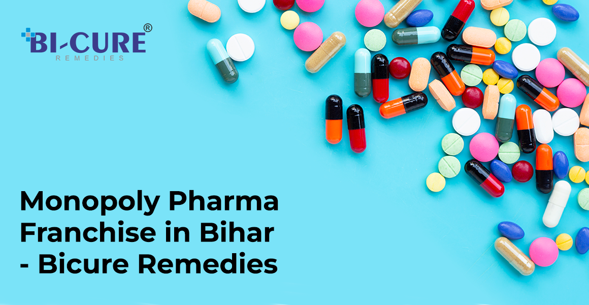 Monopoly Pharma Franchise in Bihar