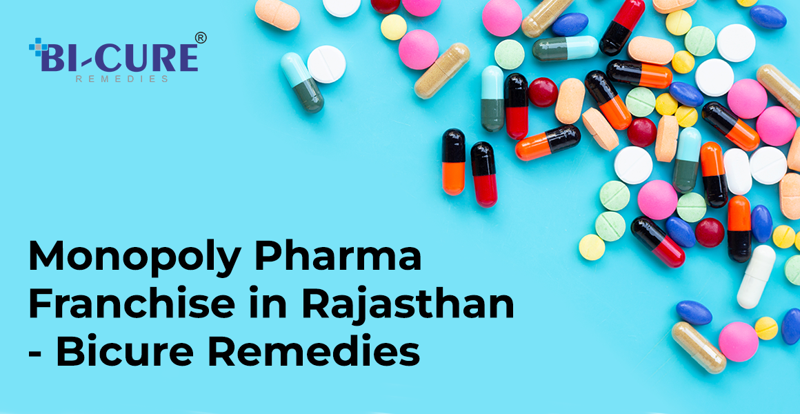 Monopoly Pharma Franchise in Rajasthan